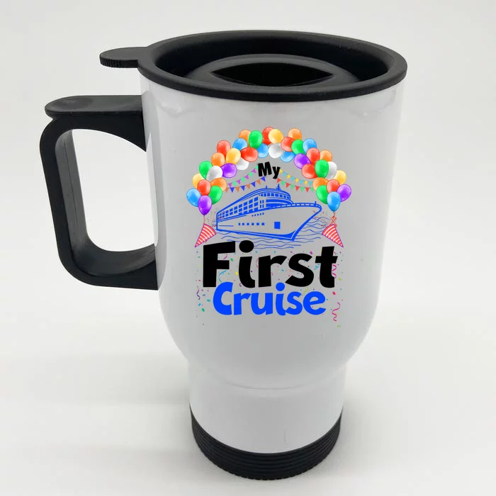 Vacation Time My First Crusie Front & Back Stainless Steel Travel Mug