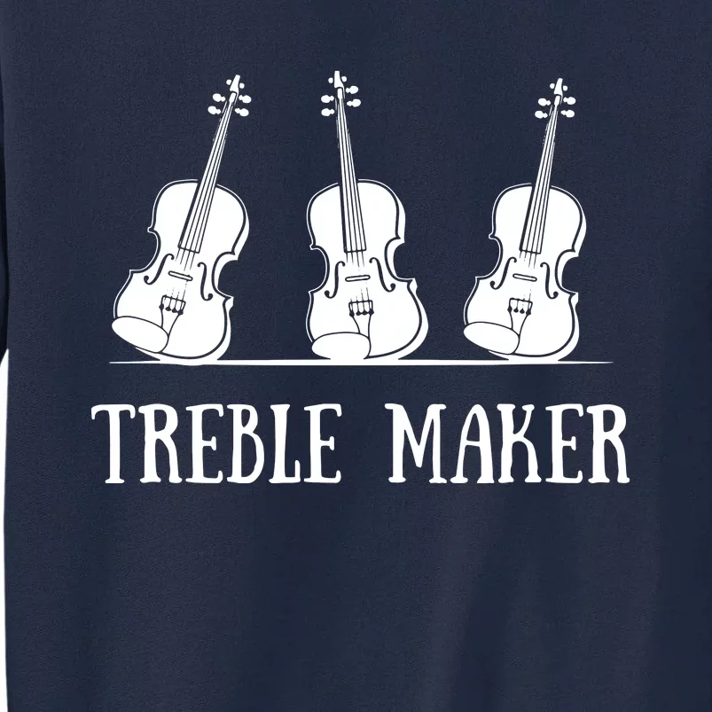 Violinist Treble Maker Violin Silhouette Gift Tall Sweatshirt