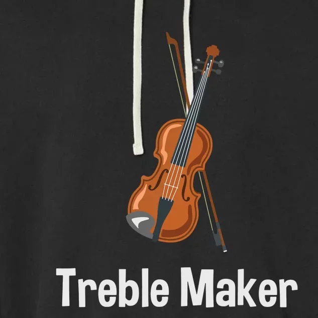 Violinist Treble Maker Violin With Bow Gift Garment-Dyed Fleece Hoodie