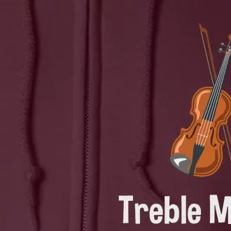 Violinist Treble Maker Violin With Bow Gift Full Zip Hoodie