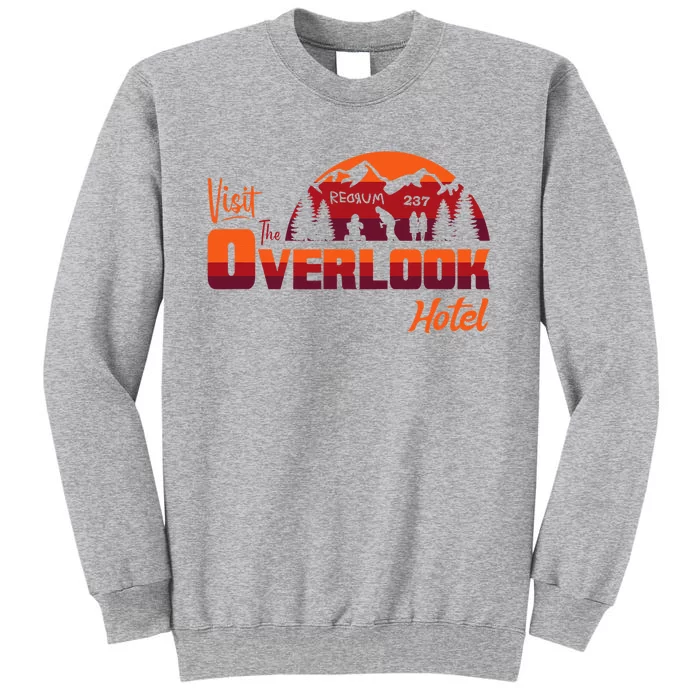 Visit The Overlook Hotel The Vacation You Deserve Sweatshirt