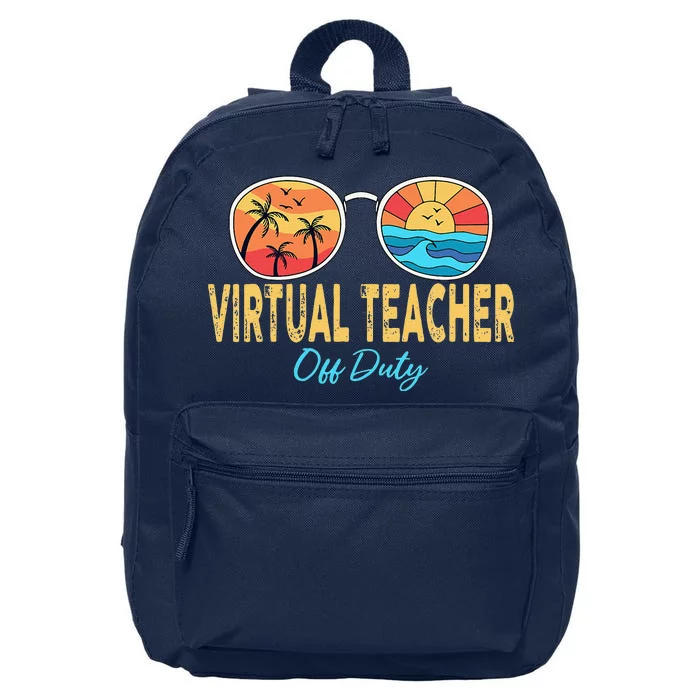 Virtual Teacher Off Duty Sunglasses Happy Last Day Of School 16 in Basic Backpack