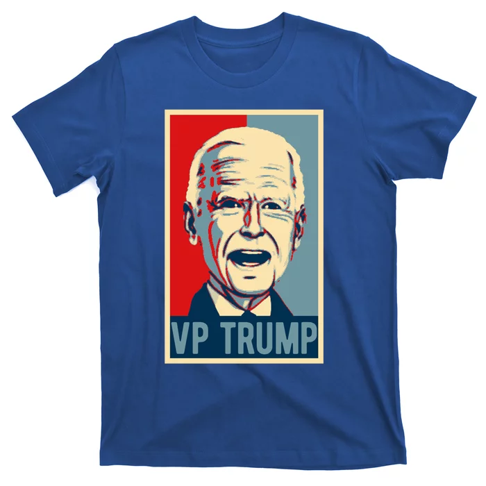 Vp Trump Poster Funny Biden Election Vp Trump 2024 Gift T-Shirt