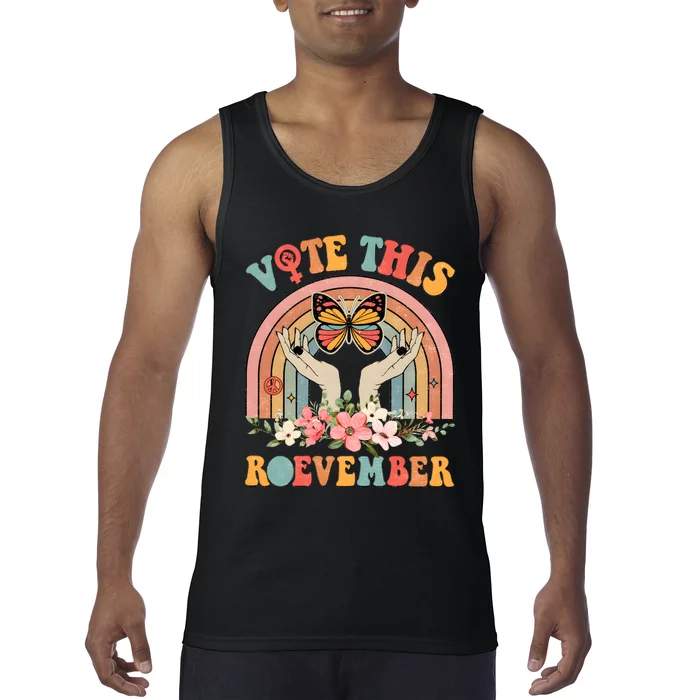 Vote This Roevember Roe Roe Roe Feminist Tank Top