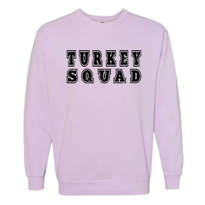 Vintage Turkey Squad Matching Team Group Family Thanksgiving Gift Garment-Dyed Sweatshirt