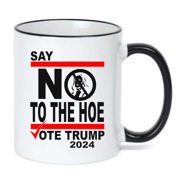 Vote Trump Say No To The Hoe Kamala Harris Black Color Changing Mug