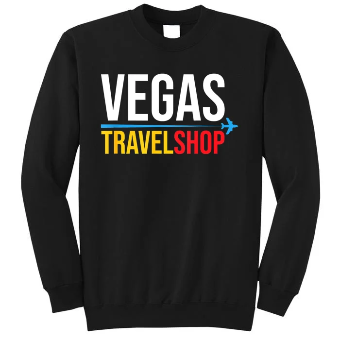 Vegas Travel Shop Las Vegas Nevada Tall Sweatshirt