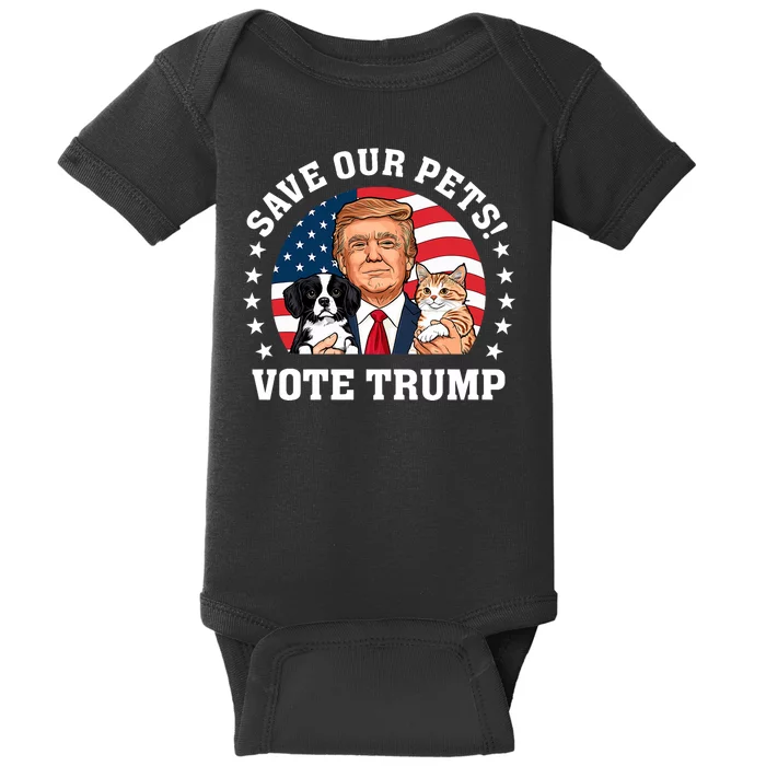 Vote Trump Save Our Pets Cats Dogs 2024 Make Pets Safe Again Baby Bodysuit