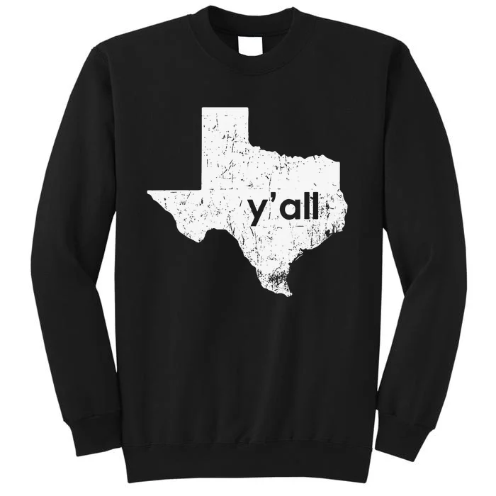 Vintage Texas State Of Texas YAll Tx State Funny Texas Tall Sweatshirt