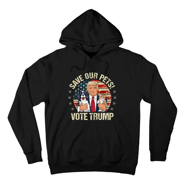 Vote Trump Save Our Pets Cats Dogs 2024 Make Pets Safe Again Hoodie