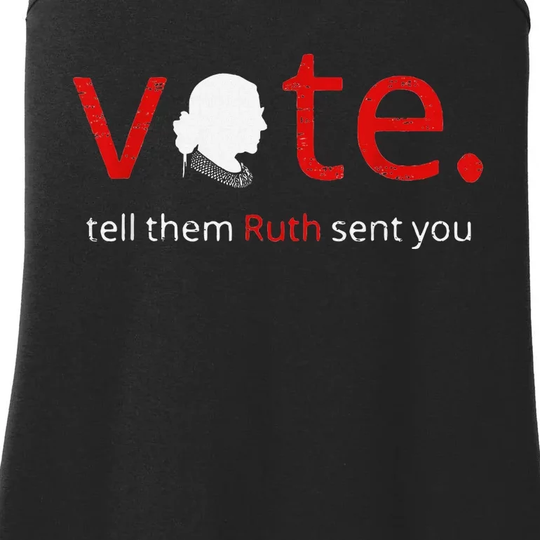 Vote Tell Them Ruth Sent You Feminist Rbg Gift For Women Ladies Essential Tank