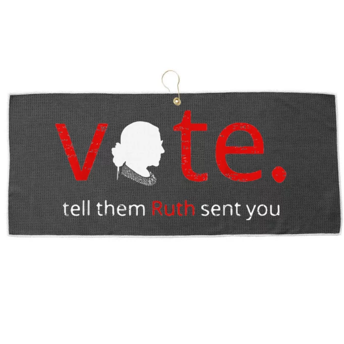 Vote Tell Them Ruth Sent You Feminist Rbg Gift For Women Large Microfiber Waffle Golf Towel