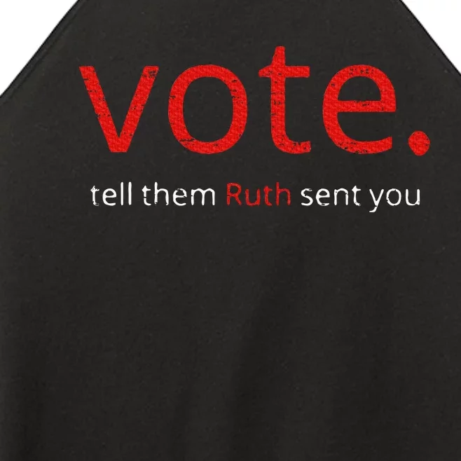 Vote Tell Them Ruth Sent You Funny American Women’s Perfect Tri Rocker Tank