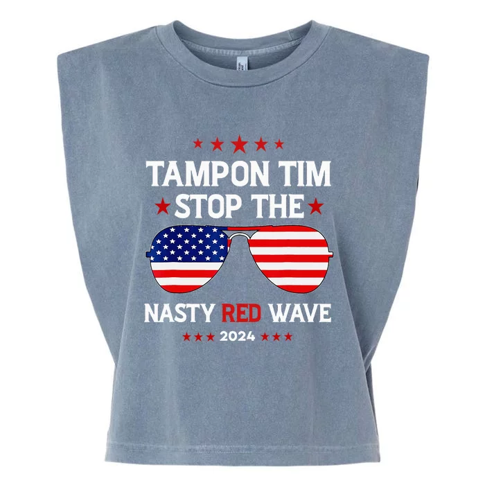 Vote Tampon Tim Will Stop The Red Wave American Flag 2024 Garment-Dyed Women's Muscle Tee