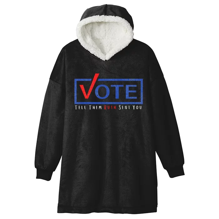 Vote Tell Them Ruth Sent You Political Feminist Distressed Hooded Wearable Blanket