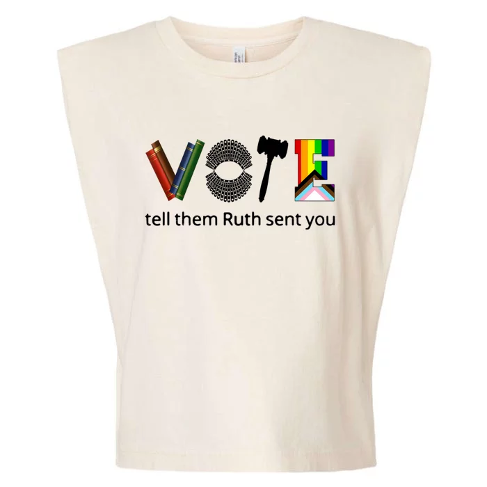 Vote Tell Them Ruth Sent You Garment-Dyed Women's Muscle Tee