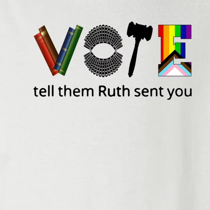 Vote Tell Them Ruth Sent You Toddler Long Sleeve Shirt