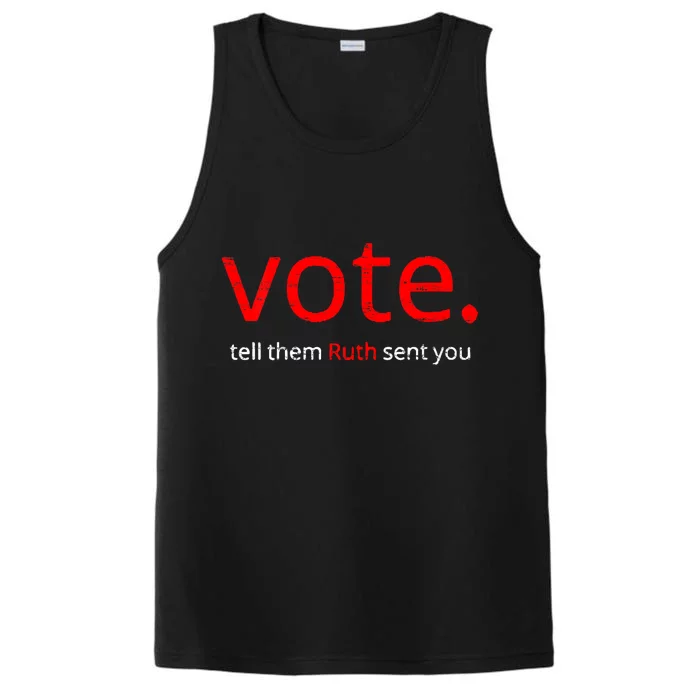 Vote Tell Them Ruth Sent You Funny American Women Saying Performance Tank