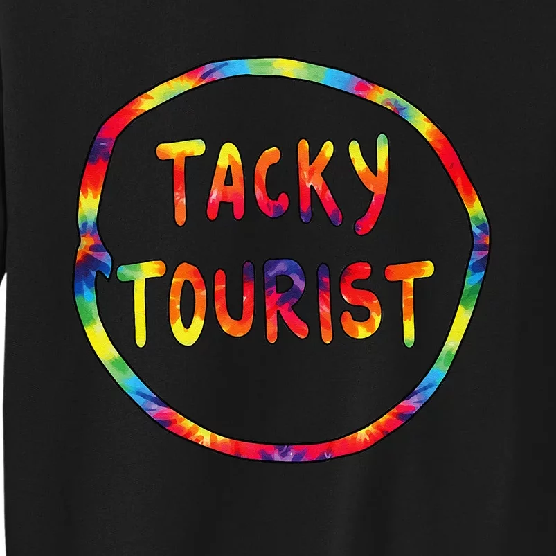 Vacation Tacky Tourist Costume Tie Dye Tacky Traveler Day Sweatshirt