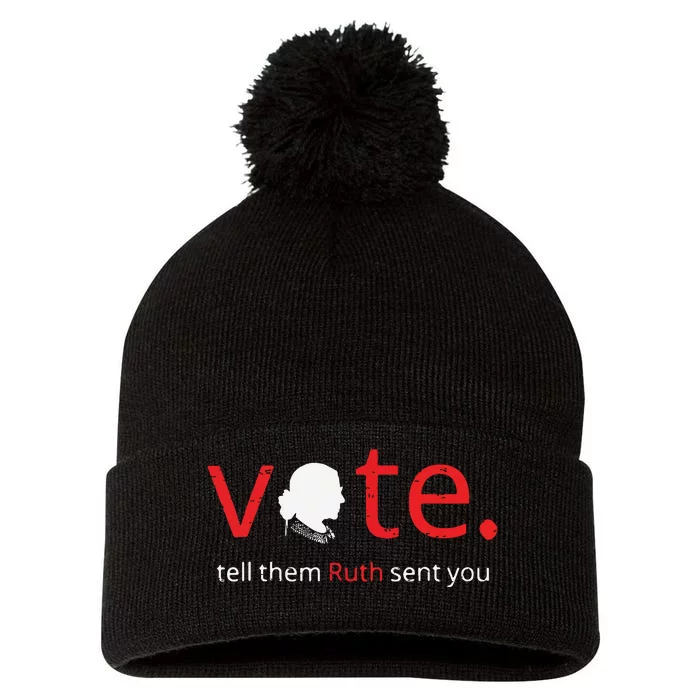 Vote Tell Them Ruth Sent You Feminist Rbg Gift For Women Pom Pom 12in Knit Beanie