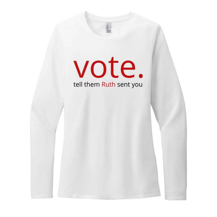 Vote Tell Them Ruth Sent You Funny American Womens CVC Long Sleeve Shirt