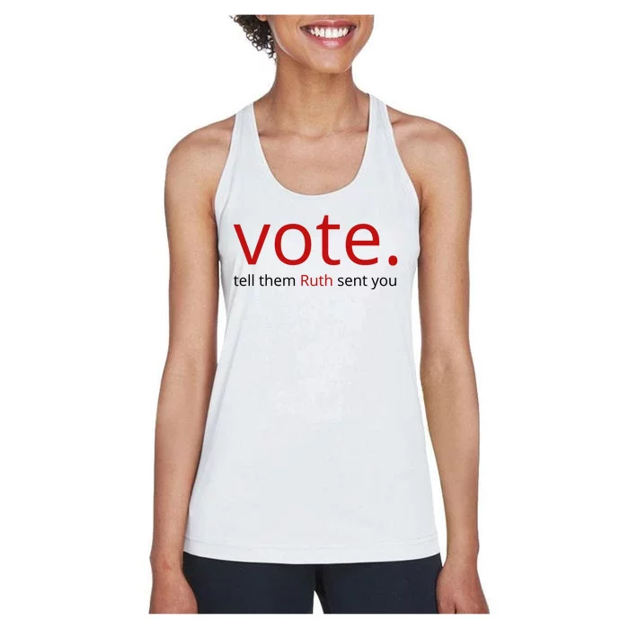 Vote Tell Them Ruth Sent You Funny American Women's Racerback Tank