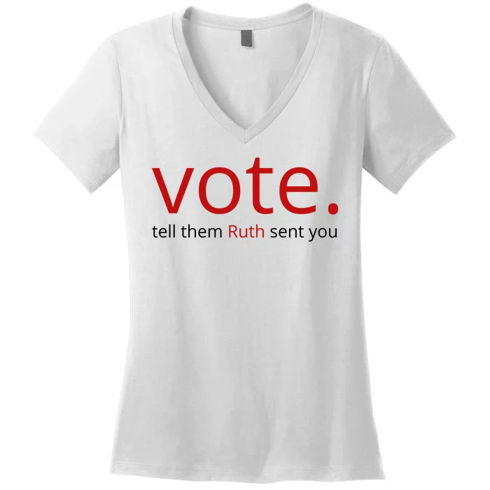 Vote Tell Them Ruth Sent You Funny American Women's V-Neck T-Shirt