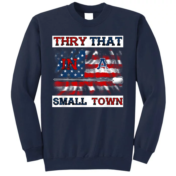 Vintage Try That In My Town American Flag For Women Men Tall Sweatshirt