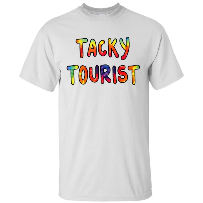 Vacation Tacky Tourist Costume Tie Dye Tacky Traveler Day Tall T-Shirt