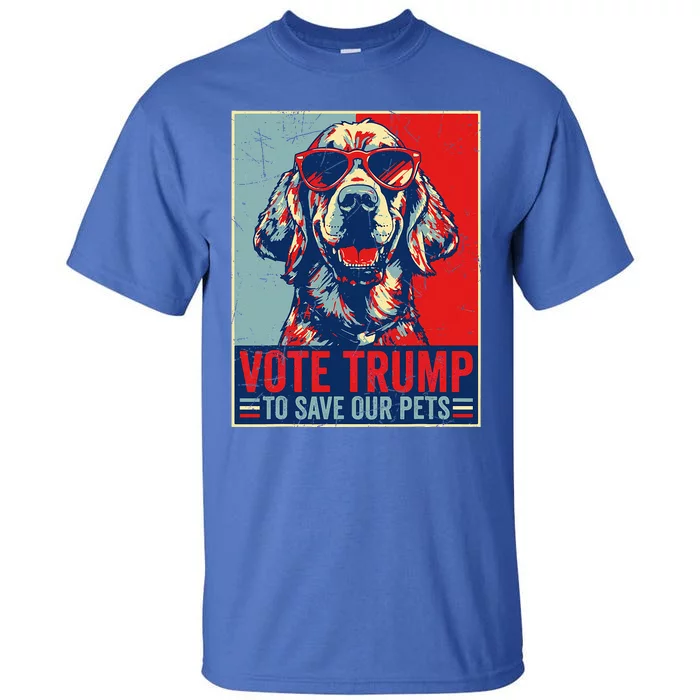 Vote Trump To Save Our Pets Trump Usa President 2024 Tall T-Shirt