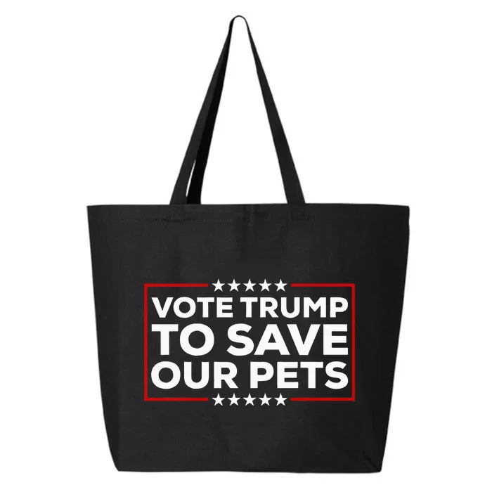 Vote Trump To Save Our Pets Donald Trump 2024 Cats & Dogs 25L Jumbo Tote