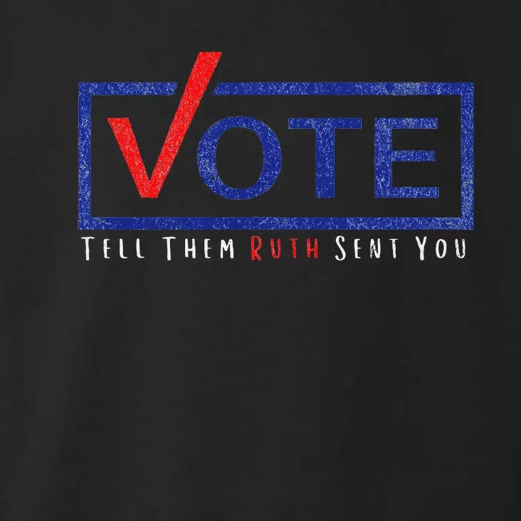 Vote Tell Them Ruth Sent You Feminist Distressed Toddler Hoodie