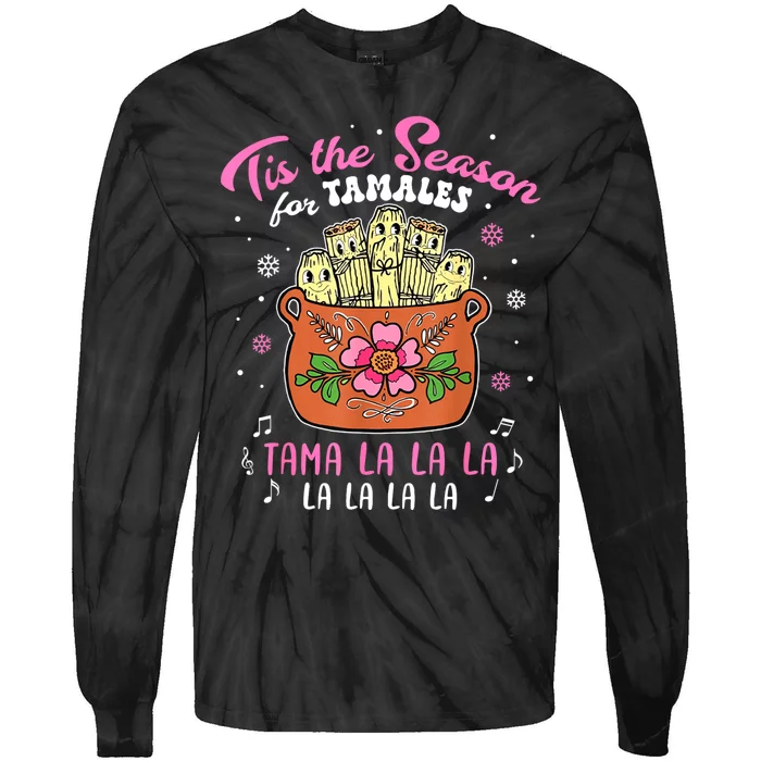 Vintage Tis The Season For Tamales Christmas Mexican Food Tie-Dye Long Sleeve Shirt