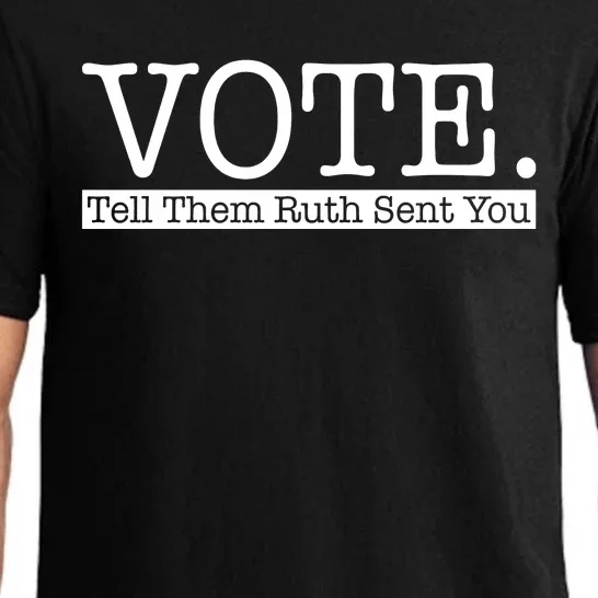 Vote Tell Them Ruth Sent You Election Squad Rbg Ruth Bader Ginsburg Pajama Set