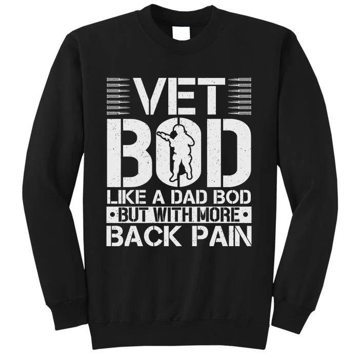 Veteran T  Vet Bod Like A Tall Sweatshirt