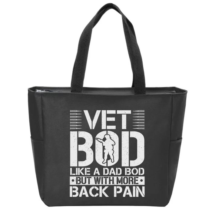 Veteran T  Vet Bod Like A Zip Tote Bag