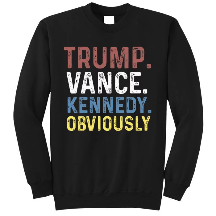 Vintage Trump Vance Kennedy Obviously 2024 Design Sweatshirt