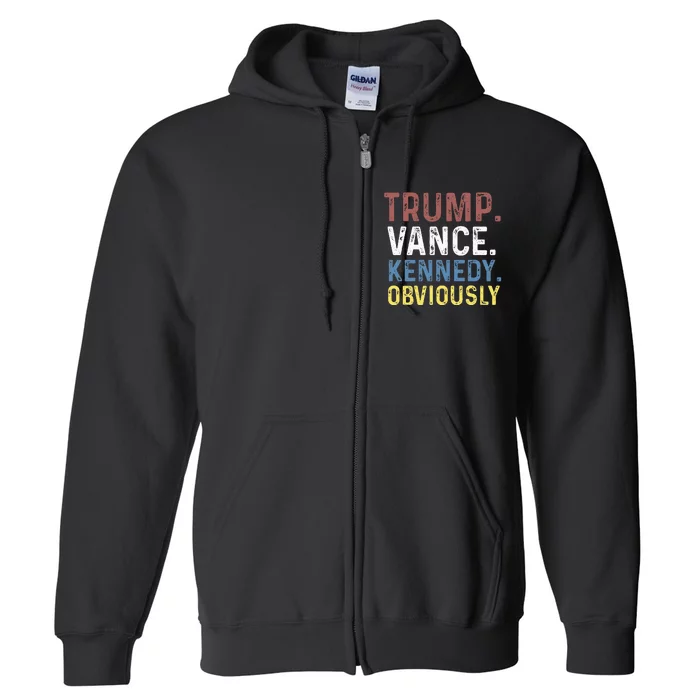 Vintage Trump Vance Kennedy Obviously 2024 Design Full Zip Hoodie