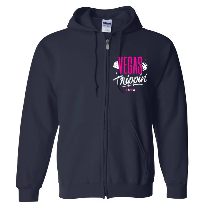 Vegas Trip Vegas Birthday Las Vegas Vacation Full Zip Hoodie