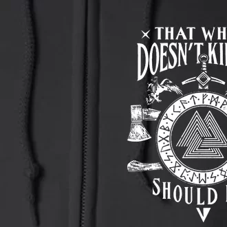 Viking That Which Does Not Kill Me Norse Nordic Full Zip Hoodie