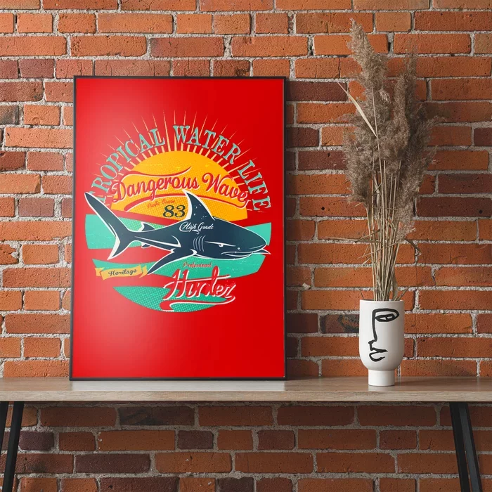 Vintage Tropical Water Life Dangerous Wave Hunter Shark Poster