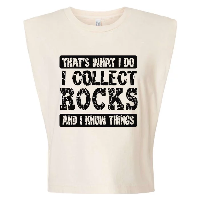 Vintage That's What I Do I Collect Rocks Funny Geologist Garment-Dyed Women's Muscle Tee