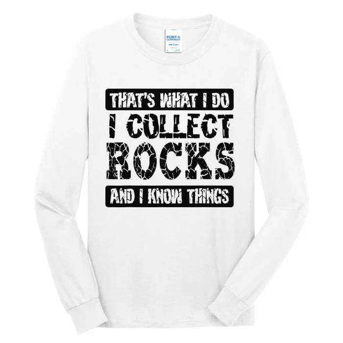 Vintage That's What I Do I Collect Rocks Funny Geologist Tall Long Sleeve T-Shirt