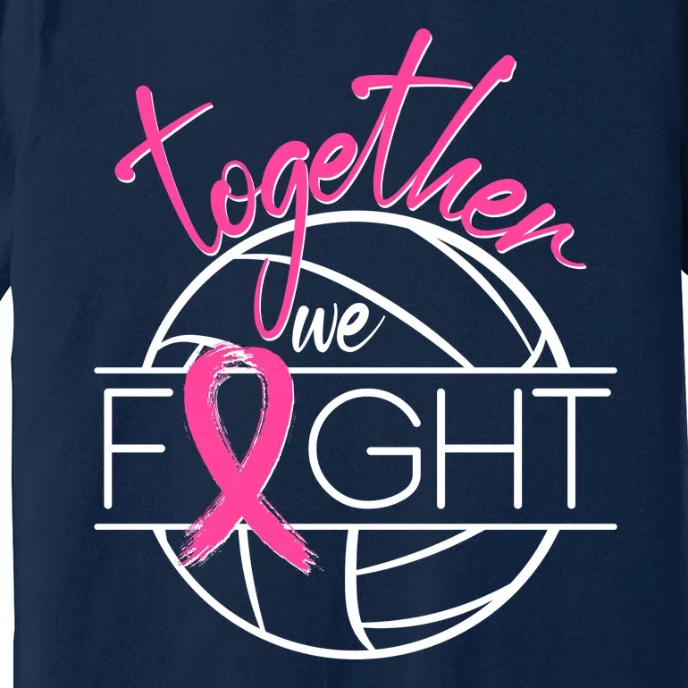 Volleyball Together We Fight Breast Cancer Awareness Premium T-Shirt