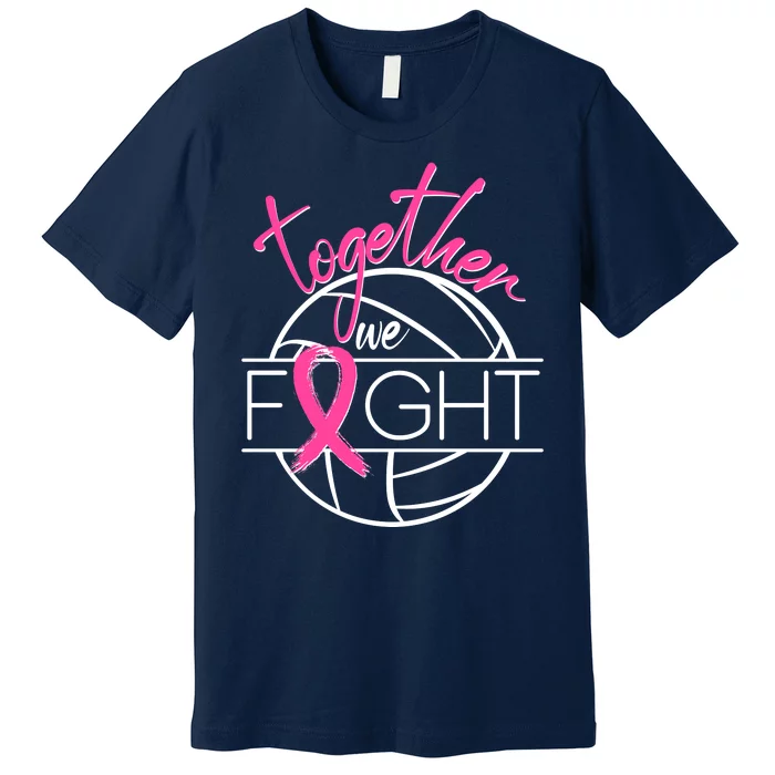 Volleyball Together We Fight Breast Cancer Awareness Premium T-Shirt