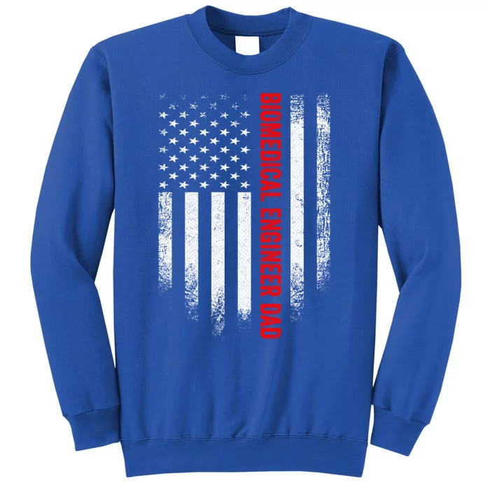 Vintage Us American Flag Biomedical Engineer Dad Engineering Gift Tall Sweatshirt