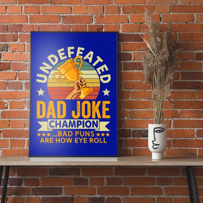 Vintage Undefeated Dad Joke Champion Bad Puns Fathers Day Cool Gift Poster