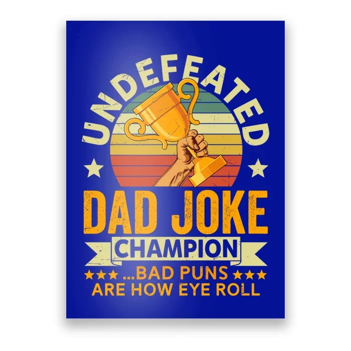 Vintage Undefeated Dad Joke Champion Bad Puns Fathers Day Cool Gift Poster