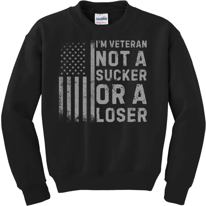 Vintage Usa Flag IM Veteran Not A Sucker Or A Loser Kids Sweatshirt