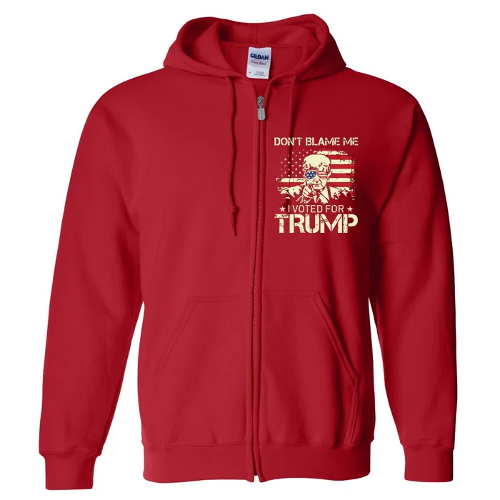 Vintage Usa Flag Dont Blame Me I Voted For Trump On Back Full Zip Hoodie